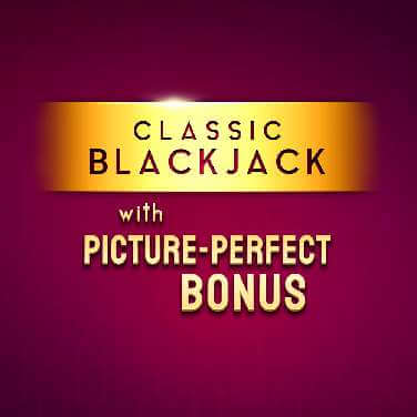 Classic Blackjack With Picture Perfect Bonus